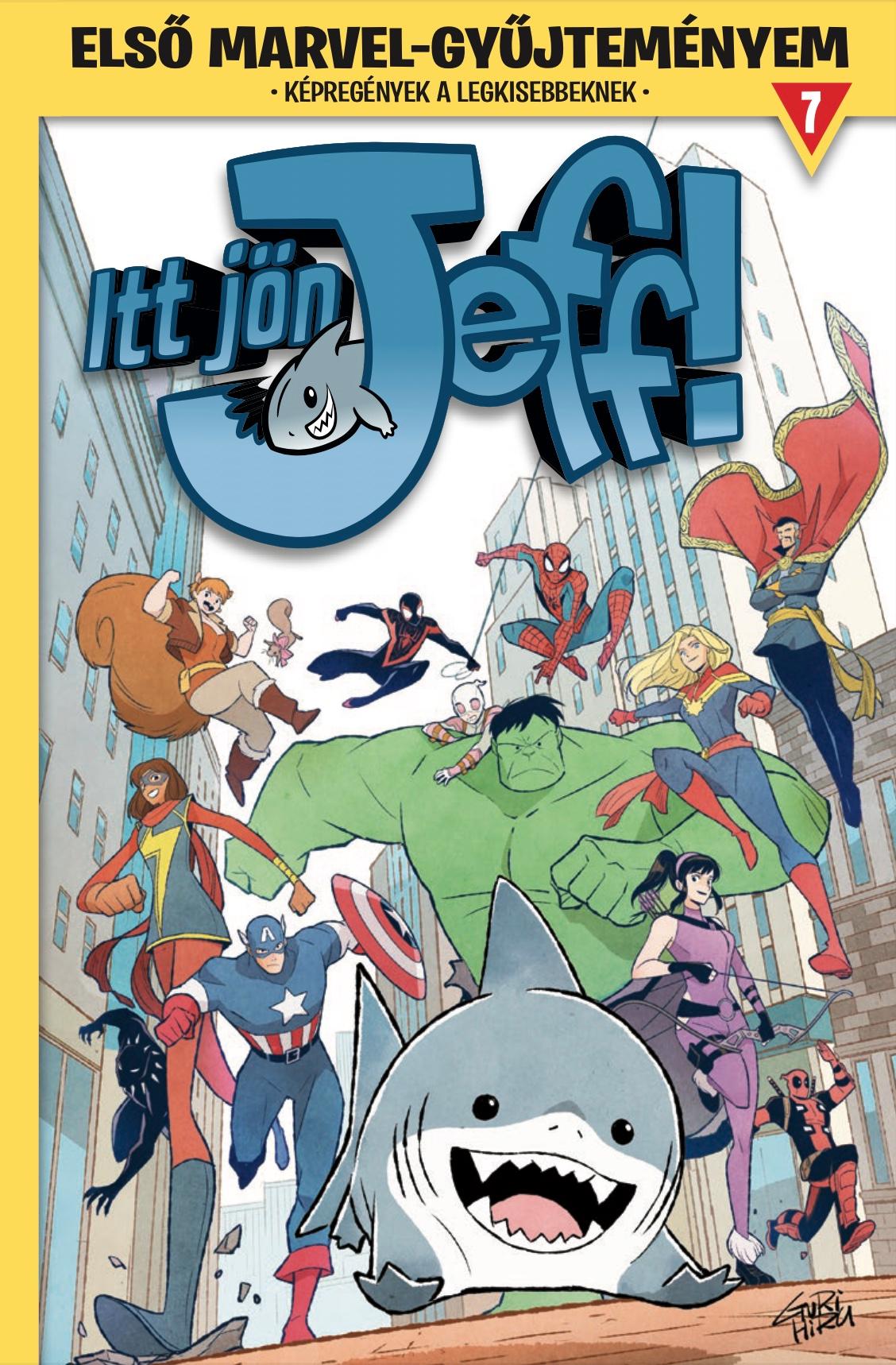 Kelly Thompson, Gurihiru - Első Marvel-gyűjteményem 7. - Itt jön Jeff! 1.