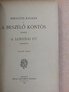Mikszáth Kálmán - A beszélő köntös/A lohinai fű [antikvár]