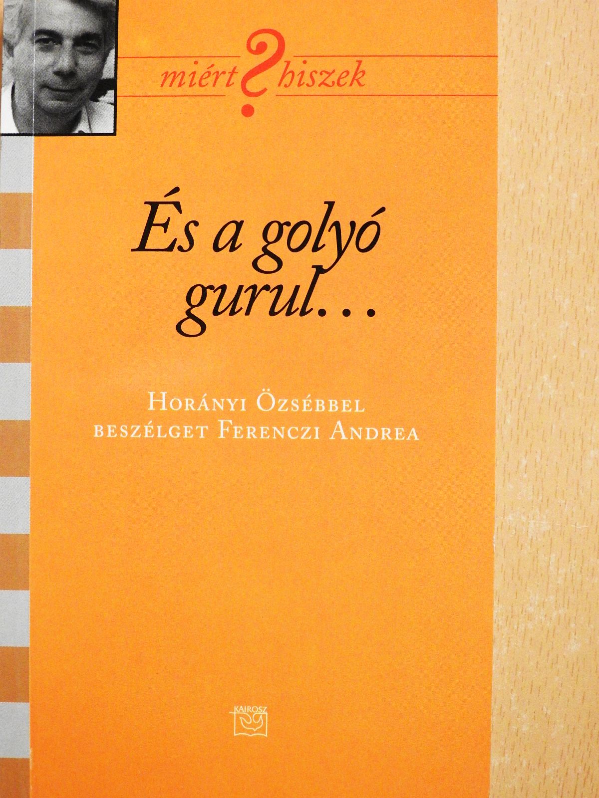 Ferenczi Andrea - És a golyó gurul... (dedikált példány) [antikvár]