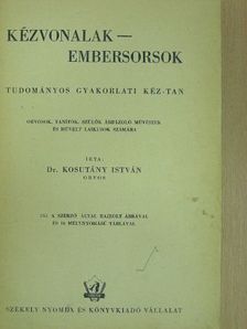 Dr. Kosutány István - Kézvonalak-embersorsok [antikvár]