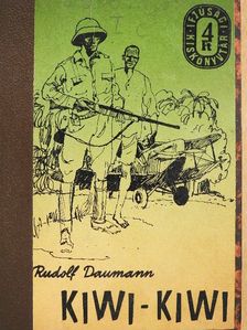 Rudolf Daumann - Kiwi-Kiwi [antikvár]
