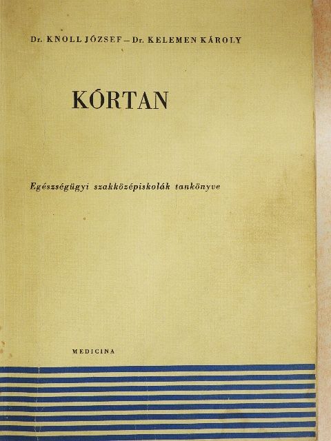 Dr. Kelemen Károly - Kórtan [antikvár]
