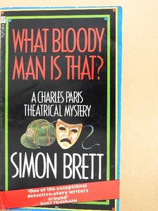 Simon Brett - What Bloody Man is That? [antikvár]