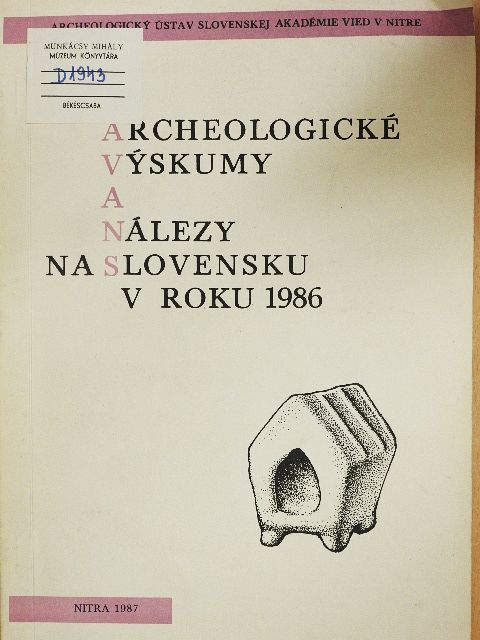 Juraj Bárta - Archeologické vyskumy a nálezy na Slovensku v Roku 1986 [antikvár]
