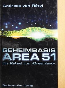 Andreas von Rétyi - Geheimbasis Area 51 [antikvár]