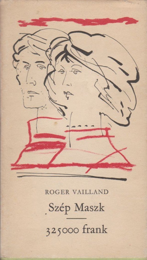 Vailland, Rogerr - Szép maszk / 325000 frank [antikvár]