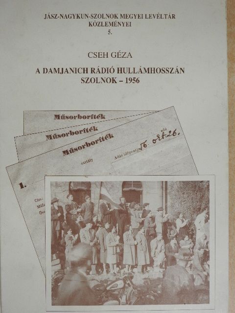 Cseh Géza - A Damjanich Rádió hullámhosszán [antikvár]