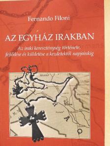 Fernando Filoni - Az egyház Irakban [antikvár]