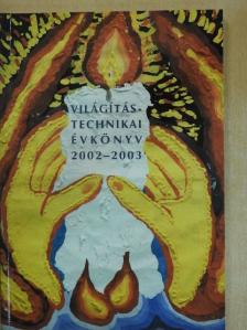 Arató András - Világítástechnikai évkönyv 2002-2003 [antikvár]