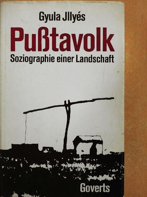 Gyula Illyés - Pusstavolk/Mittagessen im Schloss [antikvár]