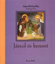 Csillag Éva - Jászol és kereszt [antikvár]