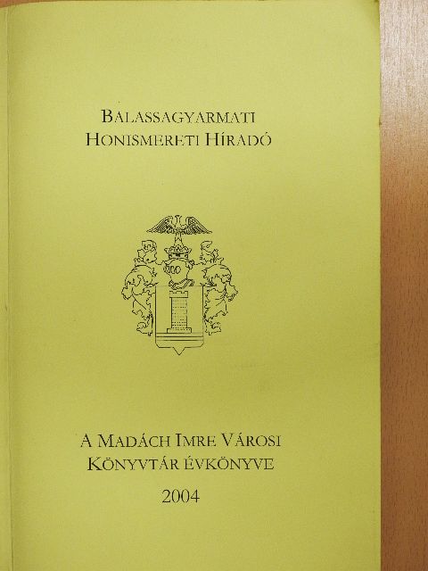 Beke János - A Madách Imre Városi Könyvtár évkönyve 2004 [antikvár]