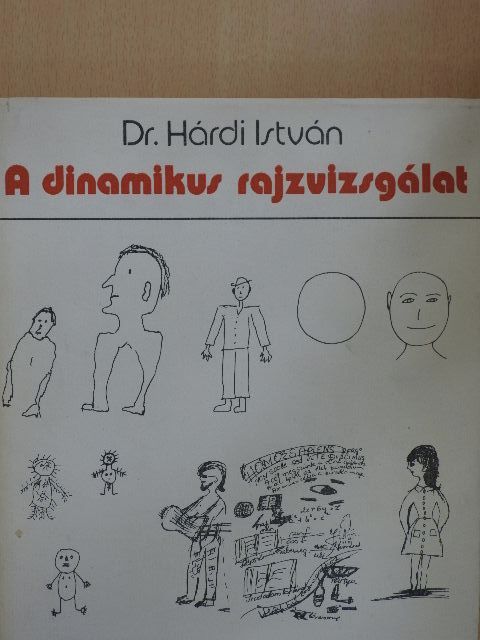 Dr. Hárdi István - A dinamikus rajzvizsgálat [antikvár]