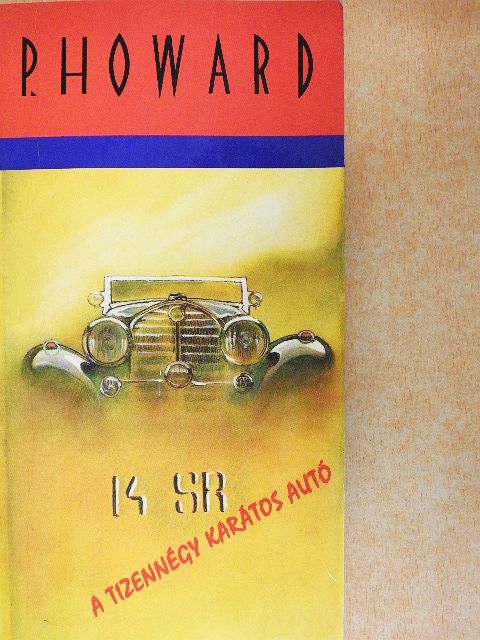 P. Howard - A tizennégy karátos autó [antikvár]