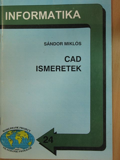 Sándor Miklós - CAD ismeretek [antikvár]