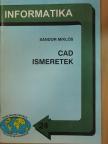 Sándor Miklós - CAD ismeretek [antikvár]