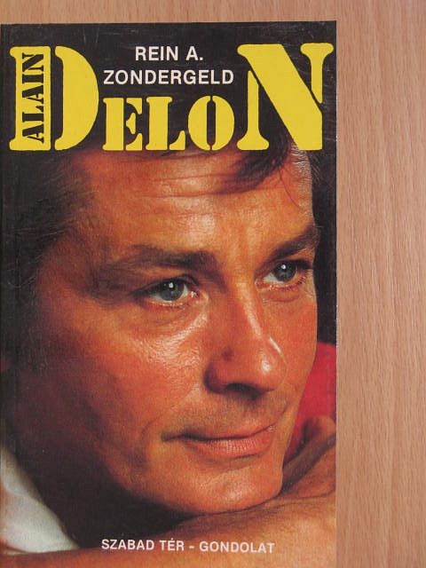 Rein A. Zondergeld - Alain Delon [antikvár]