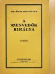 Aradi-Szabó István - A szenvedők királya (dedikált példány) [antikvár]