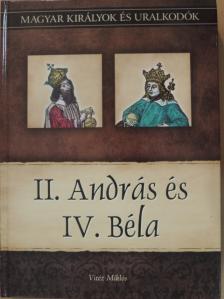 Vitéz Miklós - II. András és IV. Béla [antikvár]