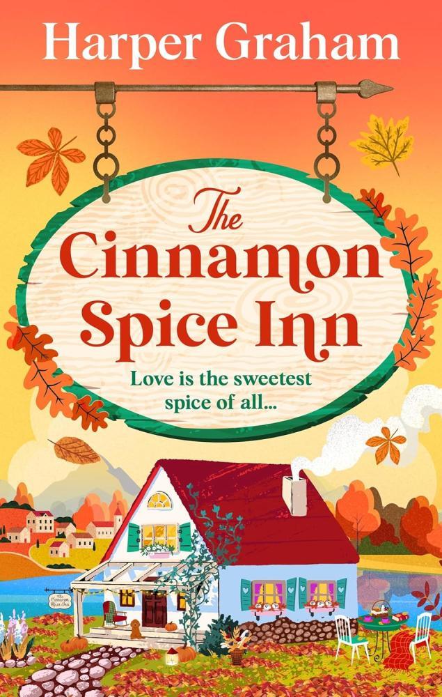 Harper Graham - The Cinnamon Spice Inn: A cozy small-town romance