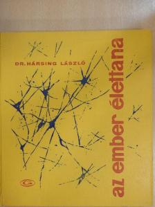 Dr. Hársing László - Az ember élettana [antikvár]