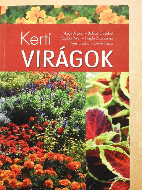 Balázs Erzsébet - Kerti virágok [antikvár]