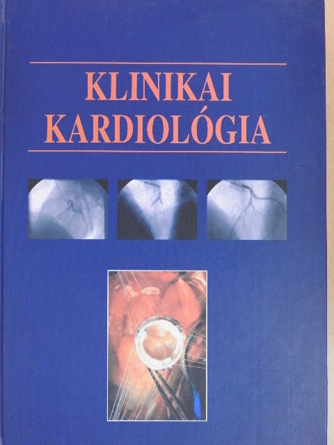 Csanády Miklós - Klinikai kardiológia [antikvár]