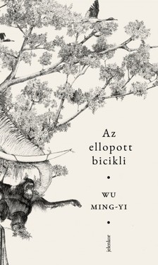 Wu Ming, yi - Az ellopott bicikli [eKönyv: epub, mobi]