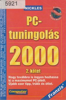 NICKLES, MICHAEL - PC-tuningolás 2000 II. kötet [antikvár]