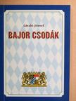 László József - Bajor Csodák [antikvár]