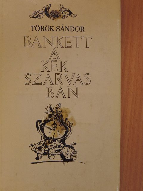 Török Sándor - Bankett a Kék Szarvasban [antikvár]