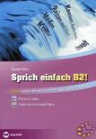 KULCSÁR PÉTER - Sprich einfach B2! - Német szóbeli érettségire és nyelvvizsgára