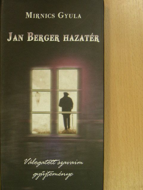 Mirnics Gyula - Jan Berger hazatér [antikvár]