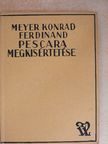 Meyer Konrád Ferdinánd - Pescara megkisértetése [antikvár]