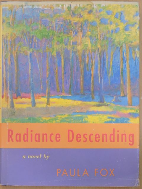 Paula Fox - Radiance Descending [antikvár]