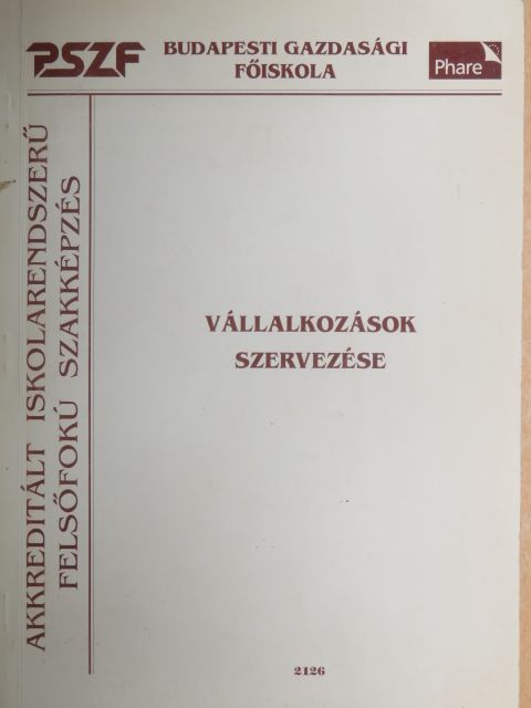 Bittner Péter - Vállalkozások szervezése [antikvár]