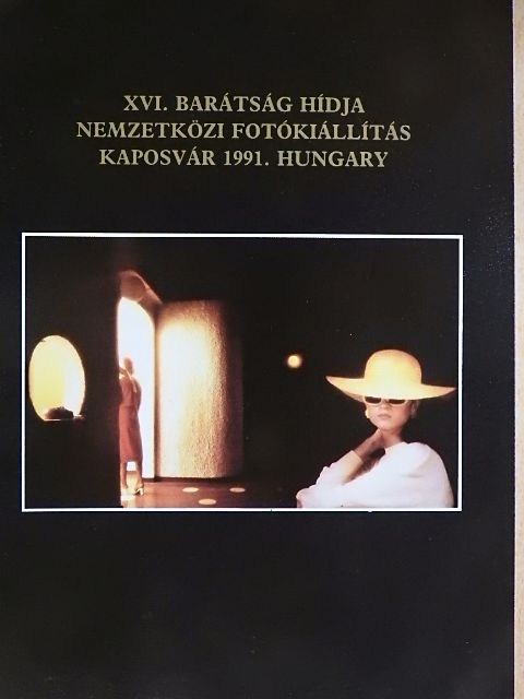 XVI. Barátság Hídja Nemzetközi Fotókiállítás Kaposvár 1991. [antikvár]