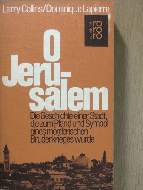 Dominique Lapierre - O Jerusalem [antikvár]
