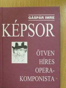 Gáspár Imre - Képsor (dedikált példány) [antikvár]