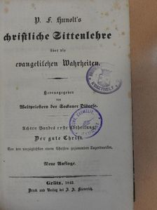 P. F. Hunolt - Christliche Sittenlehre über die evangelischen Wahrheiten VIII/1. (gótbetűs) (töredék) [antikvár]