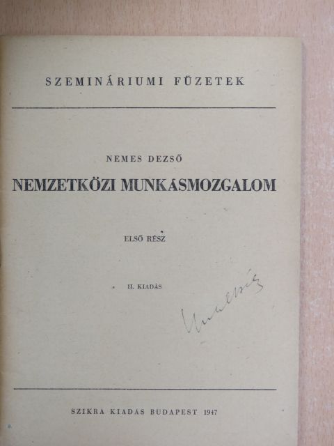 Nemes Dezső - Nemzetközi munkásmozgalom 1. [antikvár]