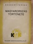 Eckhart Ferenc - Magyarország története [antikvár]