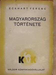 Eckhart Ferenc - Magyarország története [antikvár]