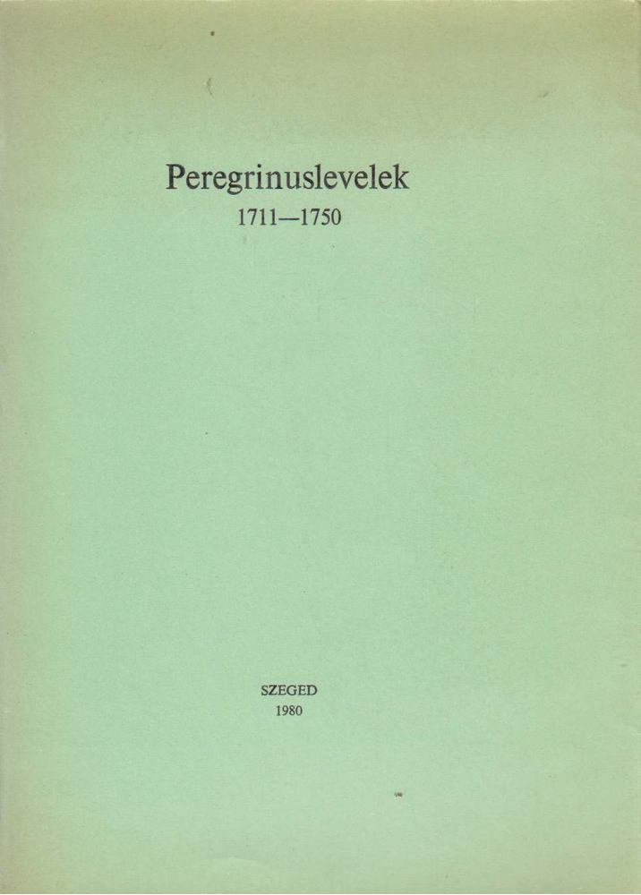 Hoffmann Gizella - Peregrinuslevelek 1711-1750 [antikvár]
