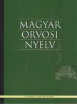 Dr. Bősze Péter - Magyar Orvosi Nyelv 2007. december [antikvár]
