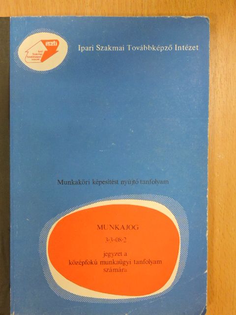 Dr. Bogyay Béla - Munkajog [antikvár]