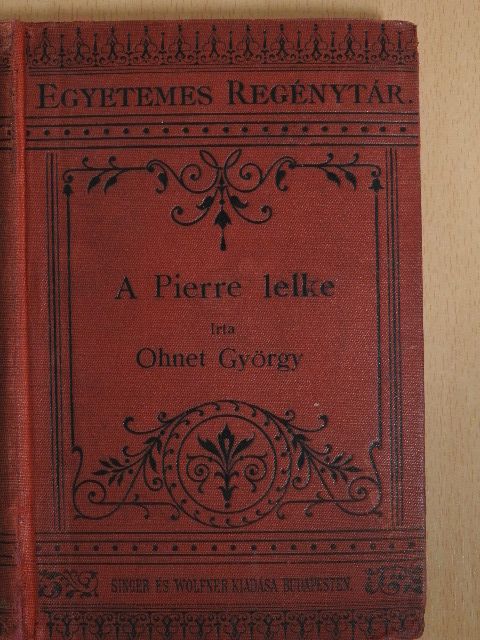 Ohnet György - A Pierre lelke I-II. [antikvár]