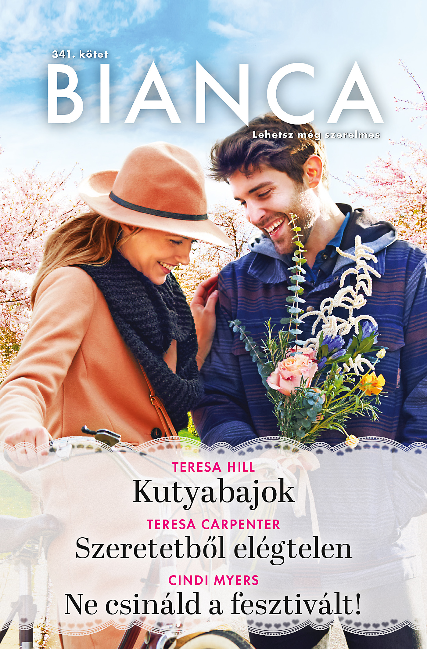 Teresa Hill - Bianca 341. - Kutyabajok; Szeretetből elégtelen; Ne csináld a fesztivált! [eKönyv: epub, mobi]