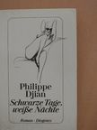 Philippe Djian - Schwarze Tage, weiße Nächte [antikvár]