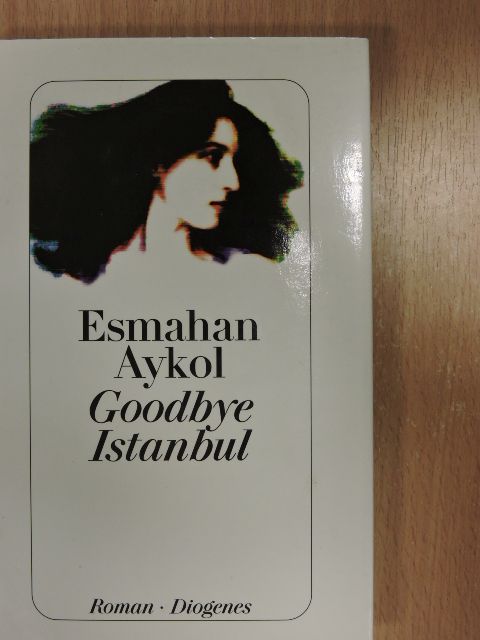 Esmahan Aykol - Goodbye Istanbul [antikvár]